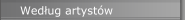 Według artystów