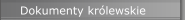Dokumenty królewskie